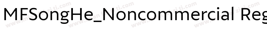 MFSongHe_Noncommercial Regular字体转换